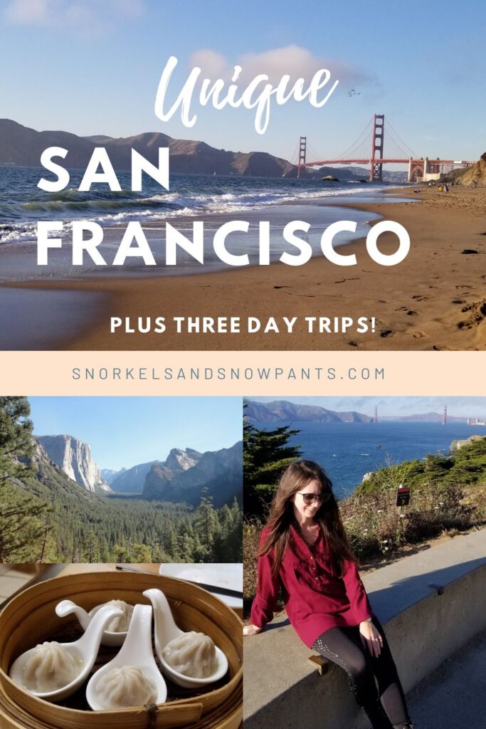 Unique San Francisco adventures, plus three day trips from the city!