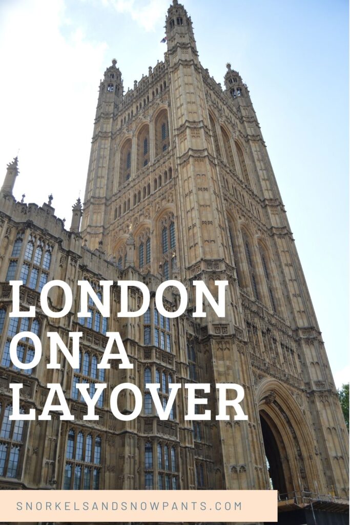 Explore London on a Layover!